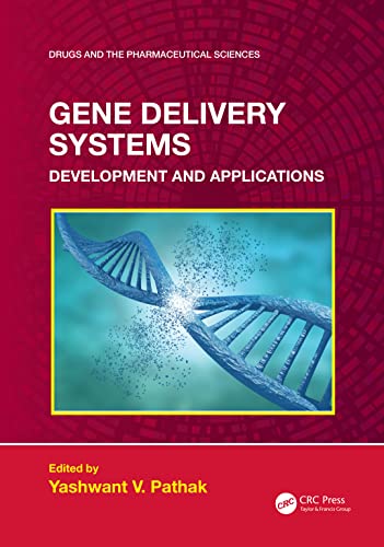 Gene Delivery Systems Development And Applications Yashwant Pathak