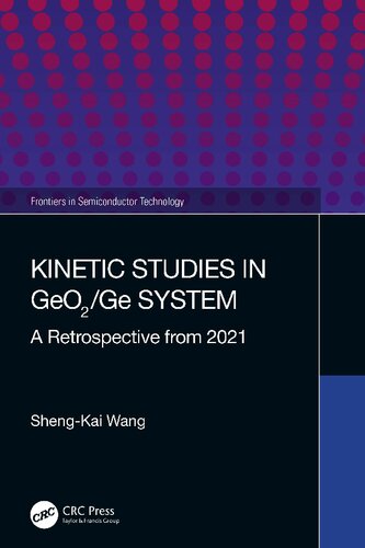 Kinetic Studies In Geo2ge System A Retrospective From 2021 Shengkai Wang