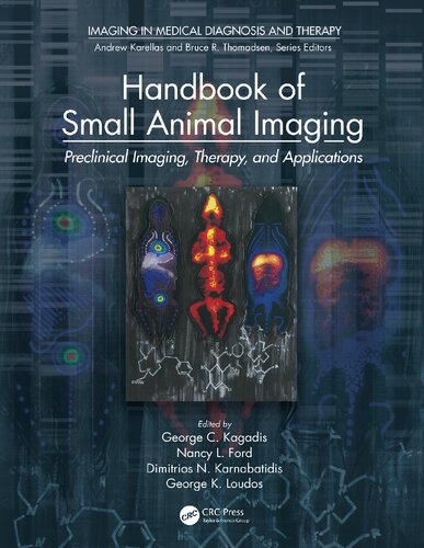 Handbook Of Small Animal Imaging Preclinical Imaging Therapy And Applications George C Kagadis