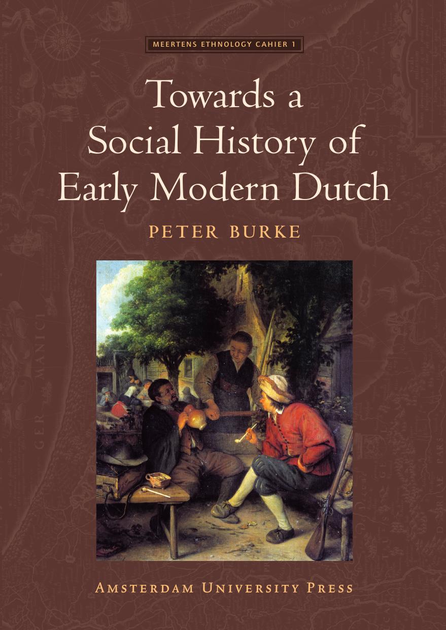 Towards A Social History Of Early Modern Dutch Peter Burke