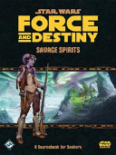 Star Wars Force And Destiny Savage Spirits Fantasy Flight Games