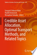 Credible Asset Allocation Optimal Transport Methods And Related Topics Songsak Sriboonchitta