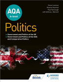 Aqa Alevel Politics Government And Politics Of The Uk Government And Politics Of The Usa And Comparative Politics Simon Lemieux