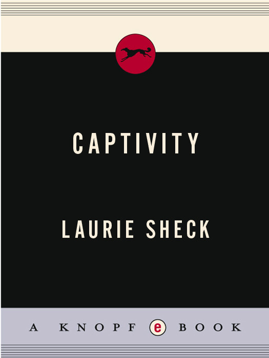 Captivity Laurie Sheck