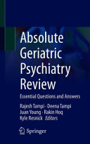 Absolute Geriatric Psychiatry Review Essential Questions And Answers Rajesh Tampi