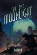 The Long Moonlight 1st Edition Razörfist