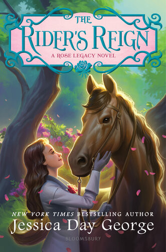 The Riders Reign A Rose Legacy Novel Jessica Day George