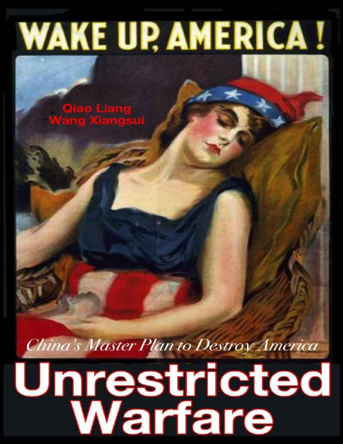 Unrestricted Warfare Chinas Master Plan To Destroy America Pdfdrivecom Qiao Liang Wang Xiangsui