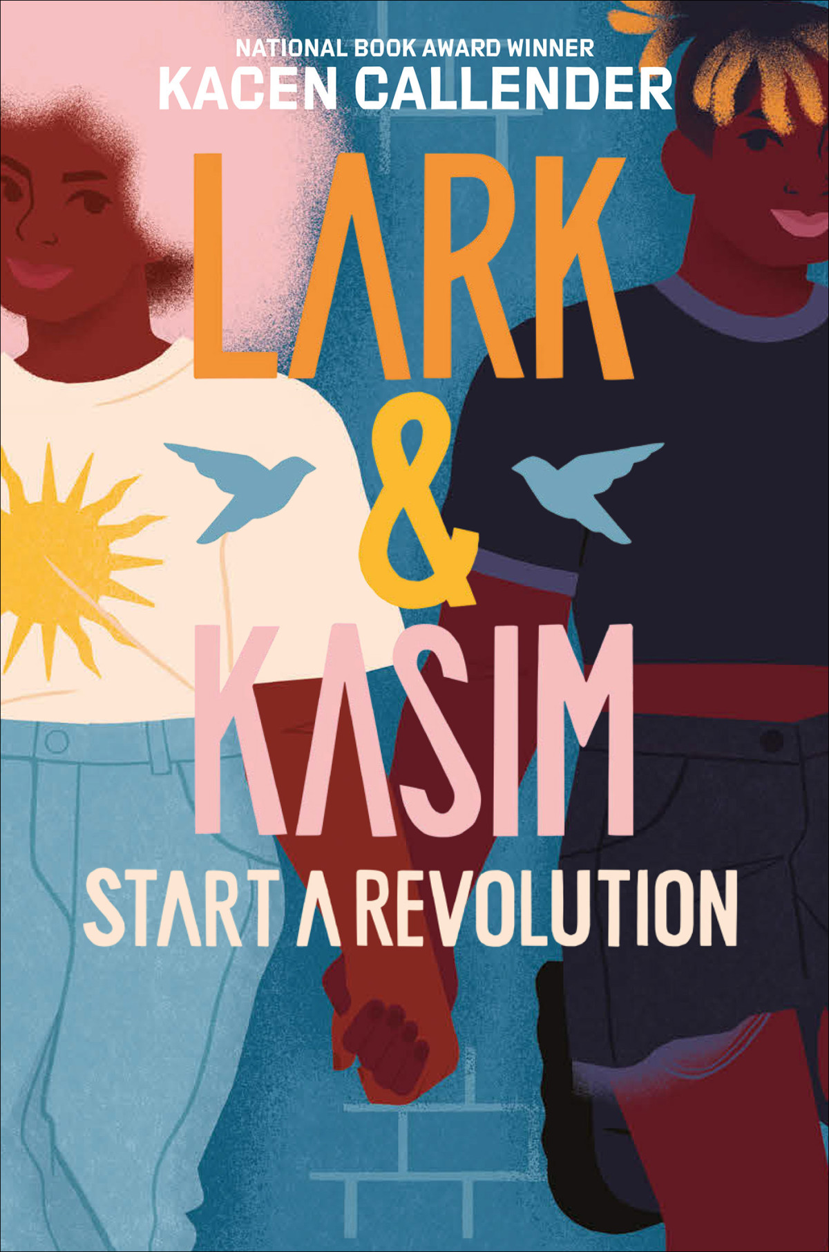 Lark Kasim Start A Revolution Kacen Callender