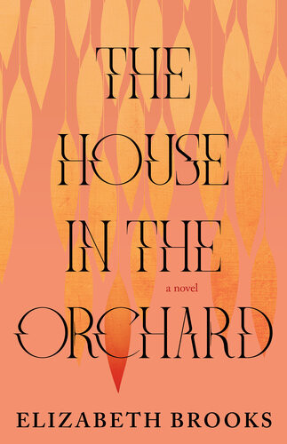 The House In The Orchard Elizabeth Brooks