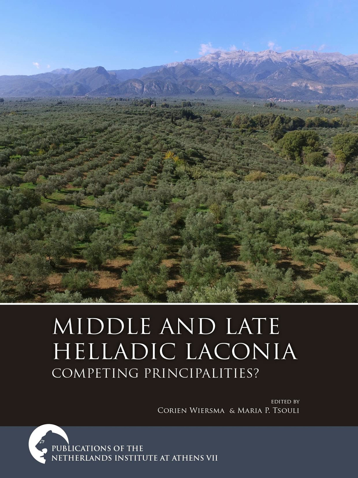Middle And Late Helladic Laconia Competing Principalities Publications Of The Netherlands Institute At Athens Corien Wiersma Editor