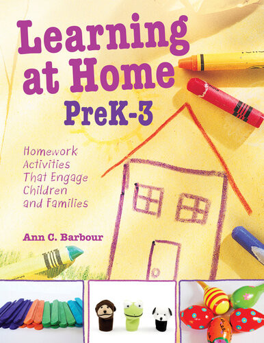 Learning At Home Pre K3 Homework Activities That Engage Children And Families Ann C Barbour