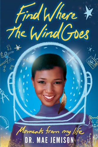 Find Where The Wind Goes Mae Jemison