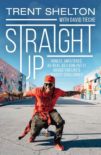 Straight Up Honest Unfiltered Asrealasicanputit Advice For Lifes Biggest Challenges Trent Shelton