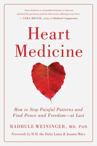 Heart Medicine How To Stop Painful Patterns And Find Peace And Freedomat Last Radhule Weininger