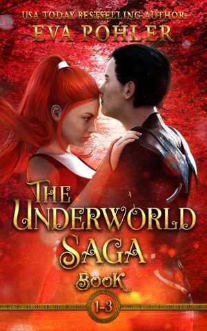 The Underworld Saga Books 13 A Greek Mythology Romance Eva Pohler