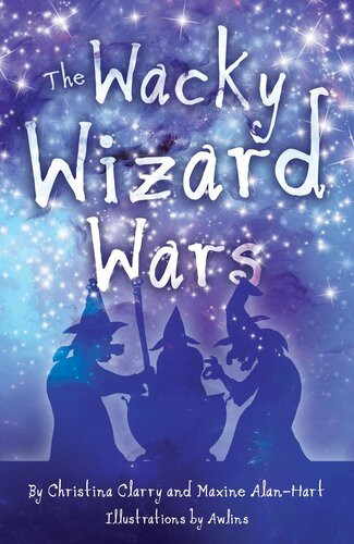 The Wacky Wizard Wars Madcap Wicked Wizards And Witches Star In A Comedy Hit Christina Clarry