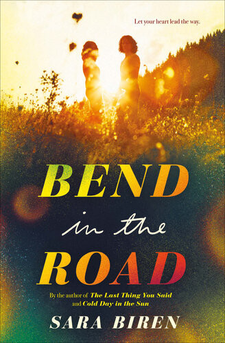Bend In The Road Sara Biren