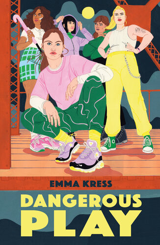 Dangerous Play Emma Kress
