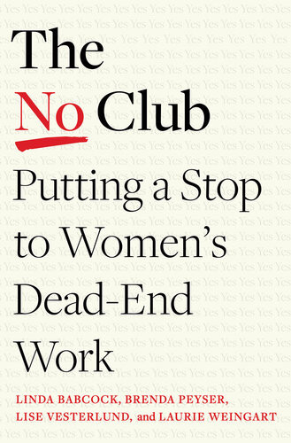 The No Club Putting A Stop To Womens Deadend Work Linda Babcock