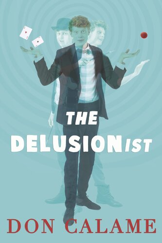 The Delusionist Don Calame