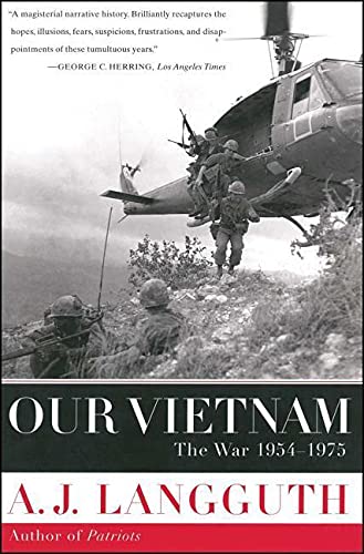 Our Vietnam The War 19541975 Reprint A J Langguth