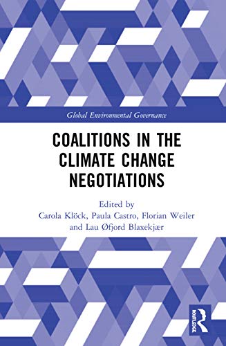 Coalitions In The Climate Change Negotiations Carola Klck Paula Castro