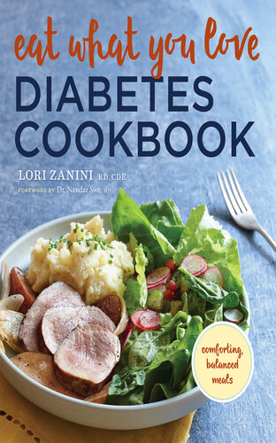 Eat What You Love Diabetic Cookbook Comforting Balanced Meals Lori Zanini