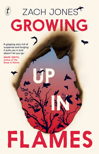 Growing Up In Flames Zach Jones