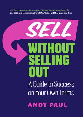 Sell Without Selling Out Andy Paul