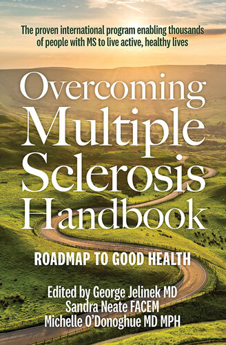 Overcoming Multiple Sclerosis Handbook Roadmap To Good Health George Jelinek