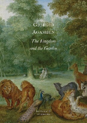 The Kingdom And The Garden Giorgio Agamben And Translated To English By Adam Kotsko