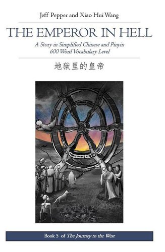 The Emperor In Hell A Story In Simplified Chinese And Pinyin 600 Word Vocabulary Level Jeff Pepper Xiao Hui Wang