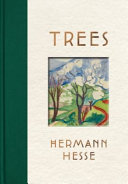Trees An Anthology Of Writings And Paintings Hermann Hesse