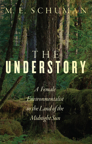 The Understory M E Schuman