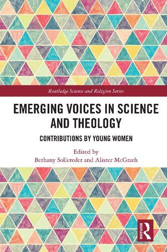 Emerging Voices In Science And Theology Contributions By Young Women Bethany Sollereder