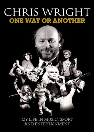 One Way Or Another My Life In Music Sport Entertainment Wright