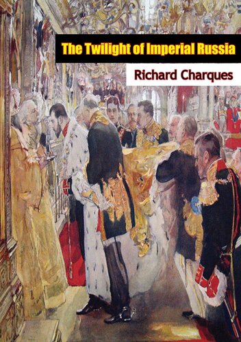 The Twilight Of Imperial Russia Richard Charques