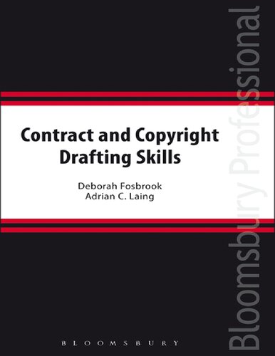 Contract And Copyright Drafting Skills Deborah Fosbrook Adrian C Laing