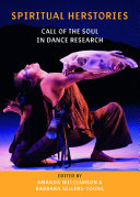Spiritual Herstories Call Of The Soul In Dance Research 1st Amanda Williamson Barbara Sellersyoung