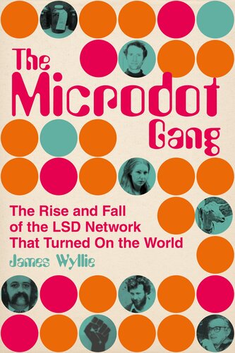 The Microdot Gang James Wyllie