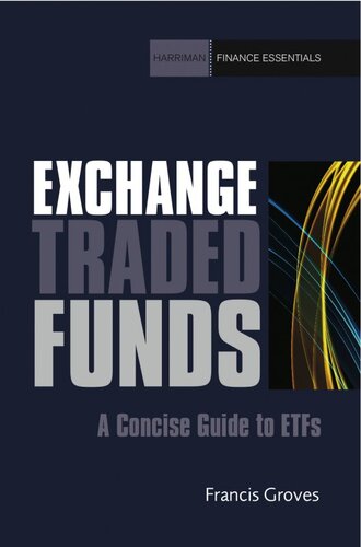 Exchange Traded Funds A Concise Guide To Etfs Francis Groves