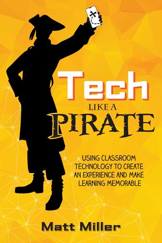 Tech Like A Pirate Matt Miller