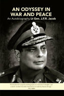 An Odyssey In War And Peace Lt Gen Jfr Jacob
