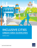 Inclusive Cities Urban Area Guidelines Asian Development Bank