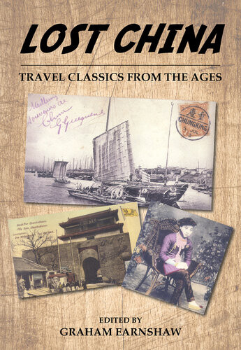 Lost China Travel Classics From The Ages Reissue Edited By