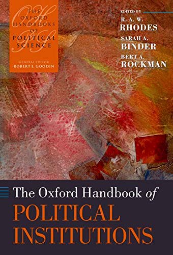 The Oxford Handbook Of Political Institutions Oxford Handbooks R A W Rhodes