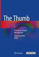 The Thumb A Guide To Surgical Management Sang Hyun Woo