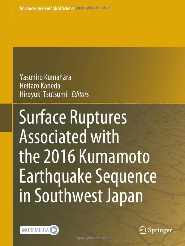Surface Ruptures Associated With The 2016 Kumamoto Earthquake Sequence In Southwest Japan Yasuhiro Kumahara