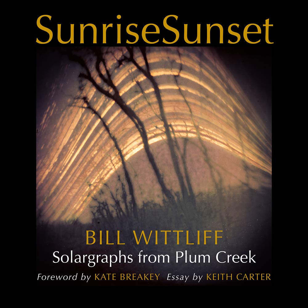 Sunrisesunset Solargraphs From Plum Creek Wittliff Collections Photography Series Illustrated Bill Wittliff
